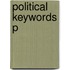 Political Keywords P
