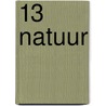 13 natuur