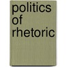 Politics Of Rhetoric door Ernesto Laclau