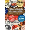 Politics in Manitoba by Christopher Adams