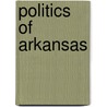 Politics of Arkansas door Onbekend