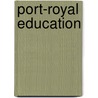 Port-Royal Education door Flix Cadet