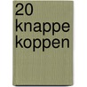 20 Knappe koppen