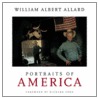 Portraits Of America door William Albert Allard