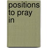 Positions To Pray In door Barry Dempster