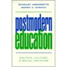 Postmodern Education by Stanley Aronowitz