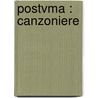 Postvma : Canzoniere by Olindo Guerrini