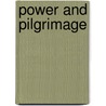 Power And Pilgrimage door Sanne Derks