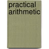 Practical Arithmetic door T.H. Babcock