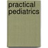 Practical Pediatrics