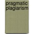 Pragmatic Plagiarism