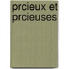 Prcieux Et Prcieuses by Unknown