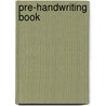 Pre-Handwriting Book door Vernada Thomas