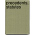 Precedents, Statutes