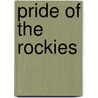 Pride Of The Rockies door William J. Convery