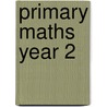 Primary Maths Year 2 door Prim-Ed Publishing