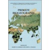 Primate Biogeography door Shawn M. Lehman