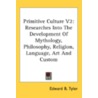 Primitive Culture V2 door Edward B. Tylor
