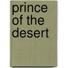 Prince Of The Desert door Penny Jordan