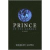 Prince of the Garden door Harley Lowe