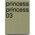 Princess Princess 03