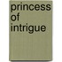 Princess of Intrigue