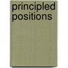 Principled Positions by Unknown