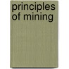 Principles Of Mining by Herbert C. Hoover