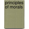 Principles of Morals door Thomas Fowler