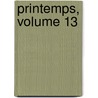 Printemps, Volume 13 by Claude Le Jeune
