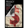 Privacy Means Profit by John D. Sileo