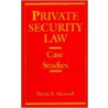 Private Security Law door David Maxwell