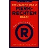 En u dacht dat u merkenrechten bezat