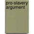 Pro-Slavery Argument