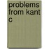 Problems From Kant C