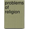 Problems Of Religion door Durant Drake