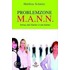 Problemzone M.A.N.N.