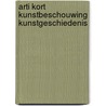 Arti kort kunstbeschouwing kunstgeschiedenis door Onbekend