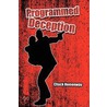 Programmed Deception door Chuck Hemenway