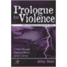 Prologue to Violence door Abbey Stein
