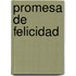 Promesa de Felicidad