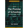 Promise of Schooling door Paul Axelrod