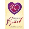 Promise of the Heart door Michelle Tourneur