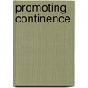 Promoting Continence door Mary Dolman