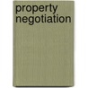 Property Negotiation door Mark Harrison