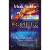 Prophetic Evangelism door Mark W.G. Stibbe