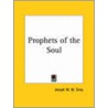 Prophets Of The Soul door Joseph M.M. Gray