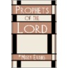 Prophets of the Lord by Mary Evans