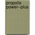 Propolis Power--Plus