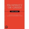 Prosperity Or Greed? door Ewin James